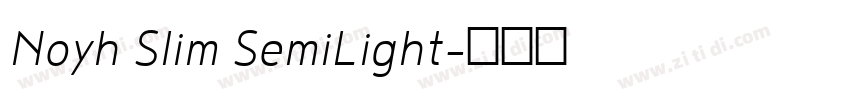 Noyh Slim SemiLight字体转换